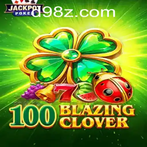 Exploring the Thrilling World of 100BlazingClover and the Enigmatic 98Z